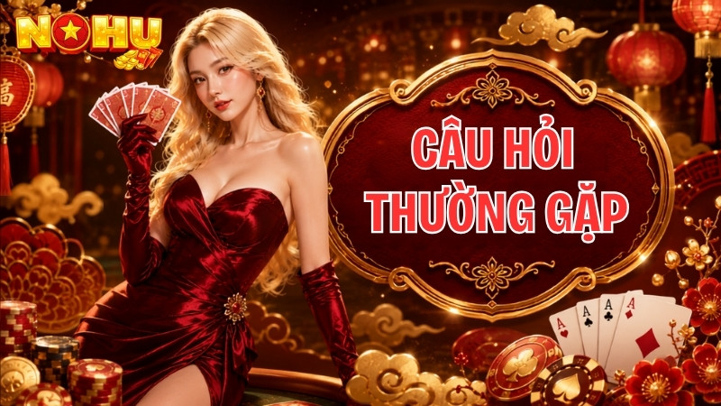 Câu hỏi thường gặp