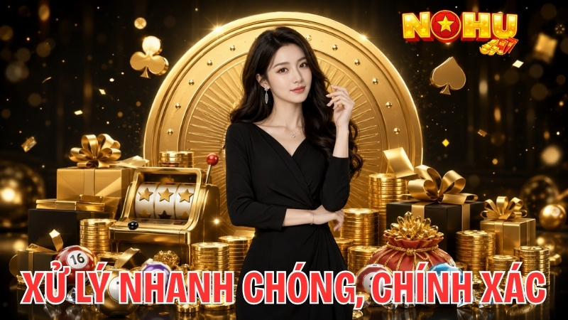 Hỗ trợ xử lý nhanh chóng